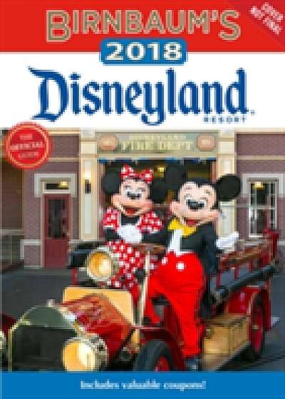 Birnbaum's 2018 Disneyland Resort: The Official Guide