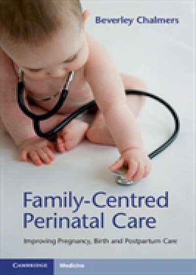 Coperta cărții Family-Centred Perinatal Care