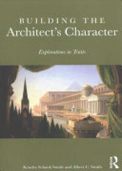 Building the Architect's Character