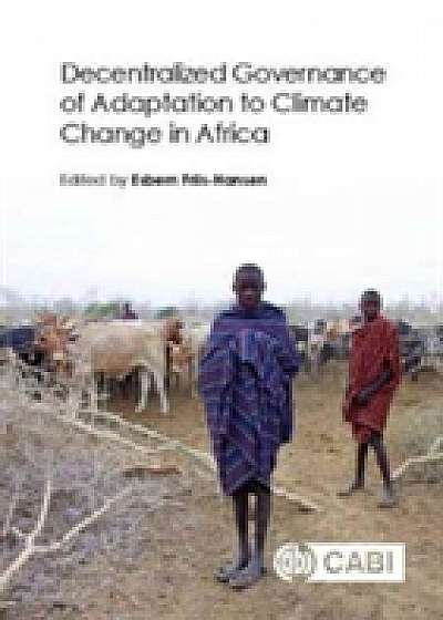 Decentralized Governance of Adaptation to Climate Change in Afric