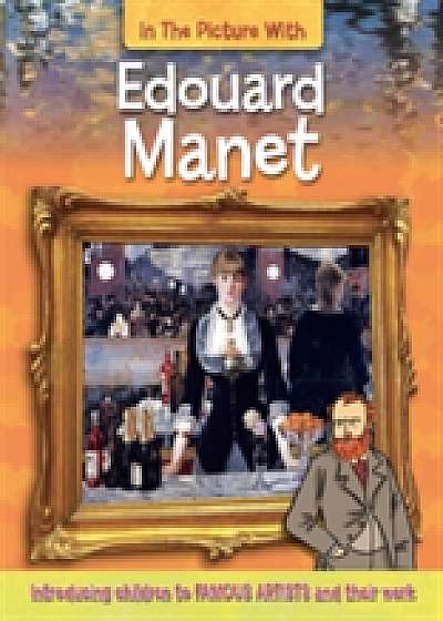 In the Picture With: Edouard Manet