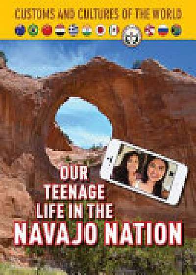 Our Teenage Life in the Navajo Nation