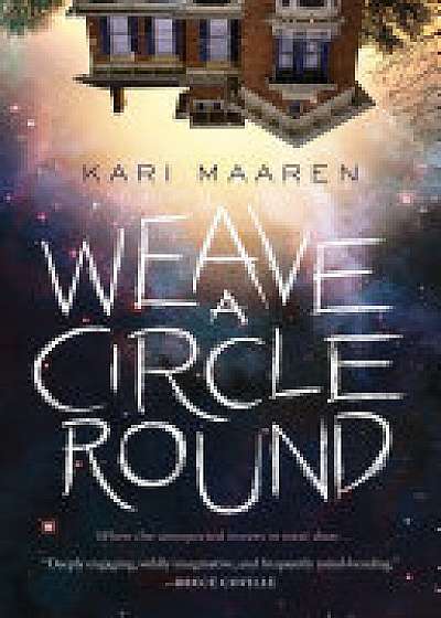 Coperta cărții Weave a Circle Round de Kari Maaren