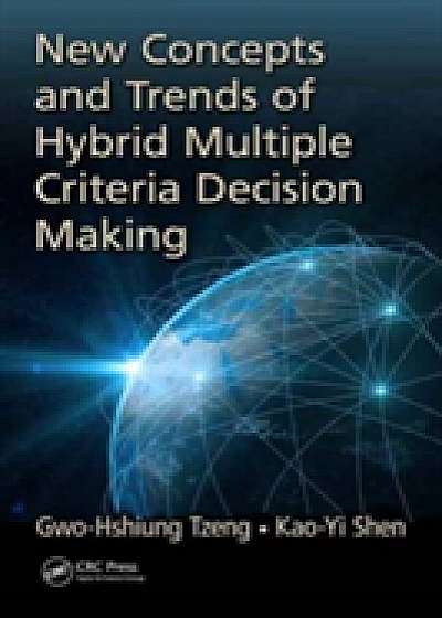 Coperta cărții New Concepts and Trends of Hybrid Multiple Criteria Decision Making