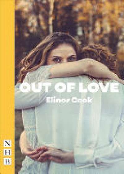 Coperta cărții Out of Love de Elinor Cook