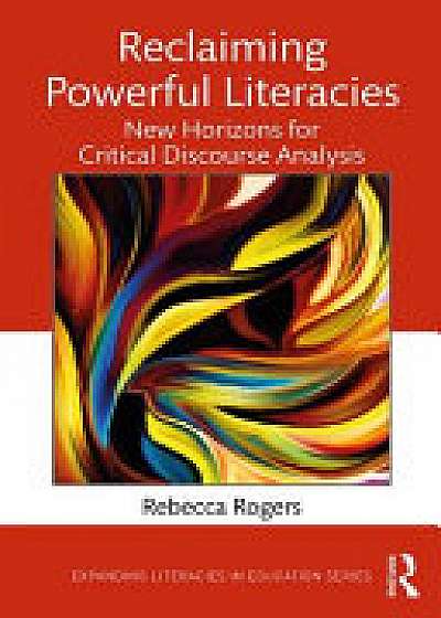 Coperta cărții Reclaiming Powerful Literacies
