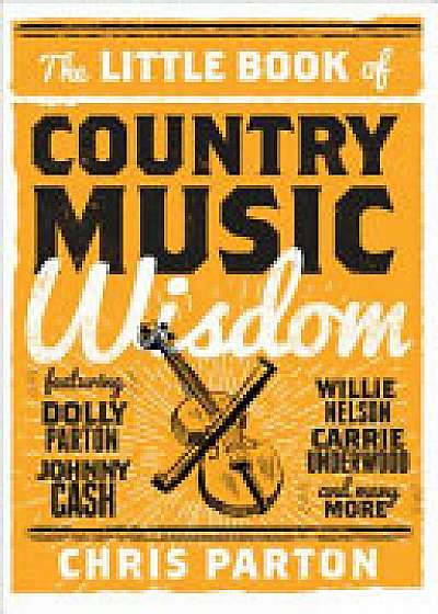 Coperta cărții The Little Book of Country Music Wisdom