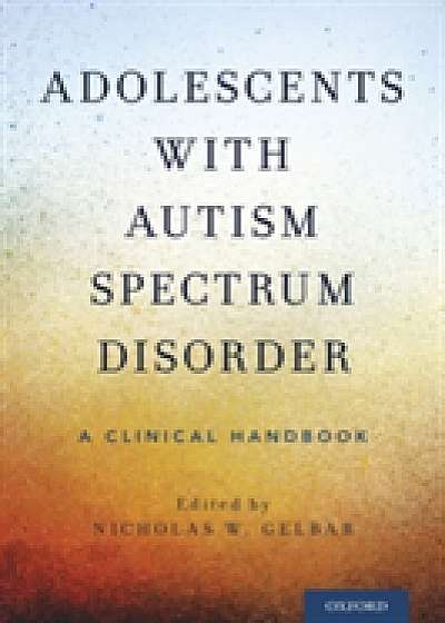 Coperta cărții Adolescents with Autism Spectrum Disorder