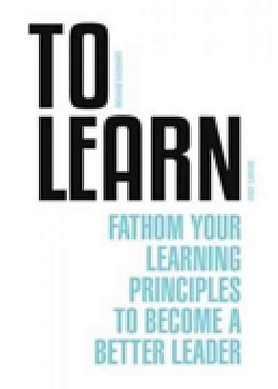 To Learn