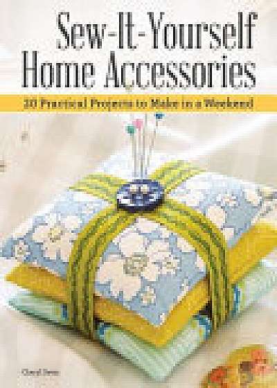 Sew-It-Yourself Home Accessories