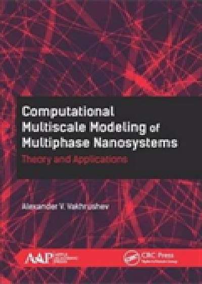 Computational Multiscale Modeling of Multiphase Nanosystems