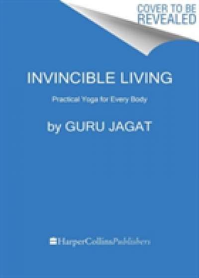 Coperta cărții Invincible Living de Guru Jagat
