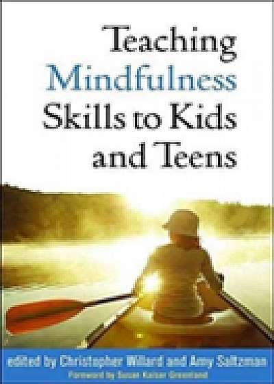 Coperta cărții Teaching Mindfulness Skills to Kids and Teens