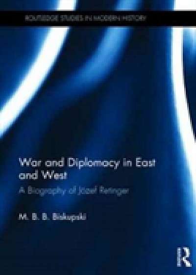 Coperta cărții War and Diplomacy in East and West