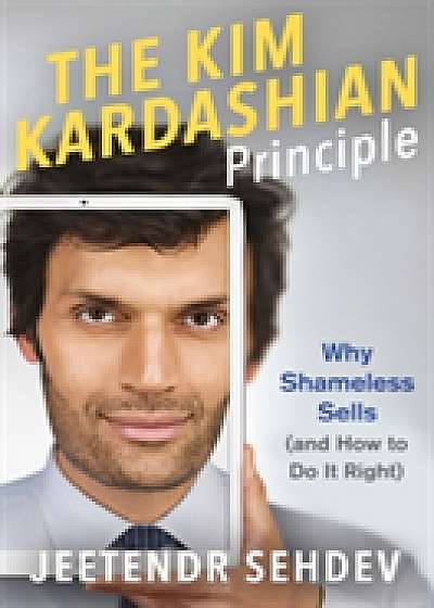 Coperta cărții The Kim Kardashian Principle de Jeetendr Sehdev