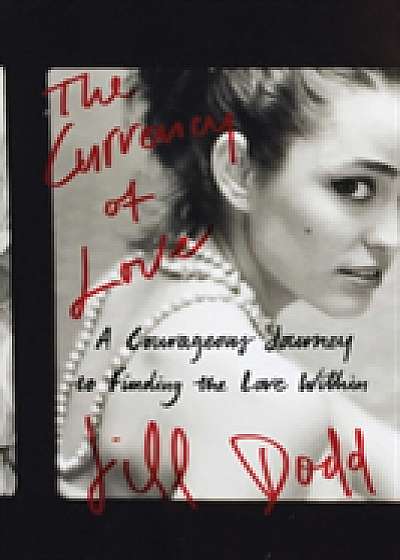 Coperta cărții The Currency of Love de Jill Dodd