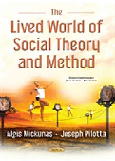 Coperta cărții Lived World of Social Theory & Methods de Algis Mickunas
