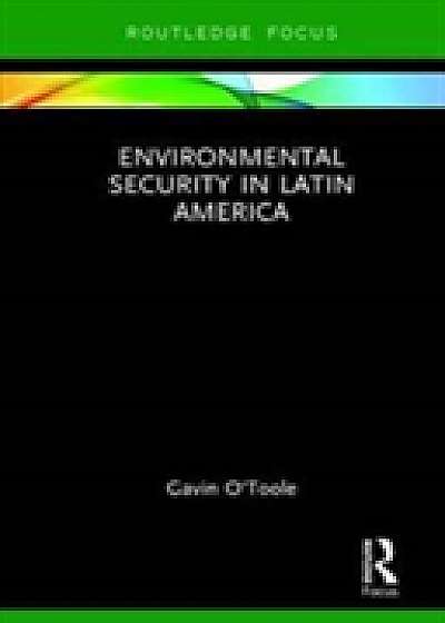 Coperta cărții Environmental Security in Latin America
