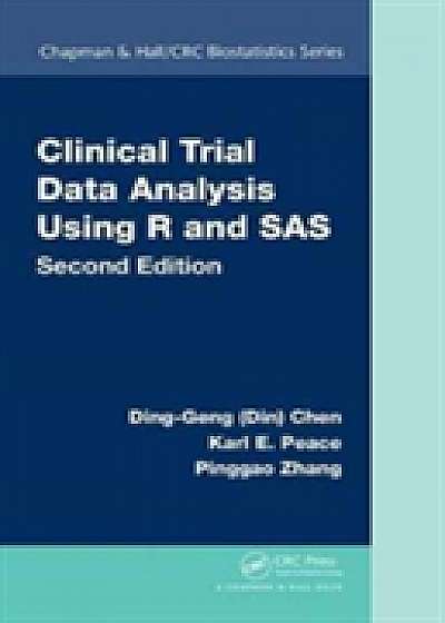Clinical Trial Data Analysis Using R and SAS, Second Edition