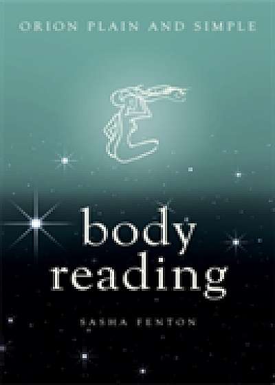 Body Reading, Orion Plain and Simple
