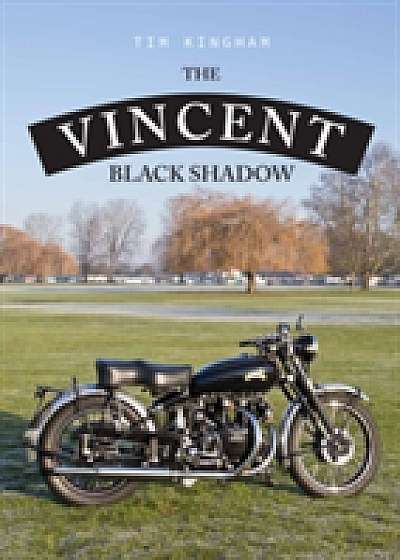 Coperta cărții The Vincent Black Shadow