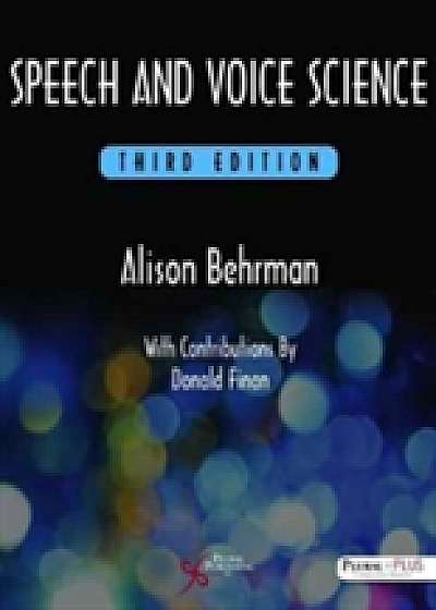 Speech and Voice Science