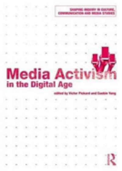 Coperta cărții Media Activism in the Digital Age