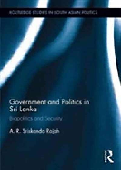 Coperta cărții Government and Politics in Sri Lanka
