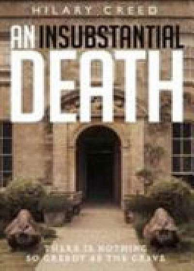 An Insubstantial Death