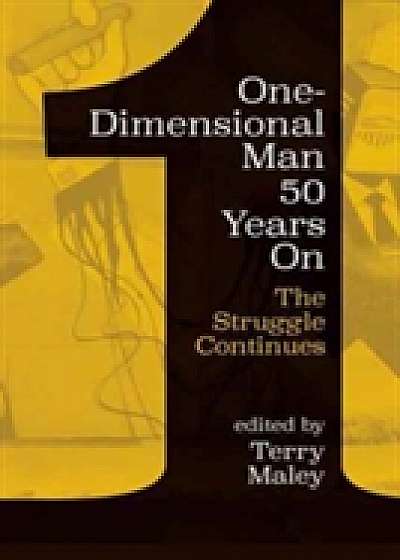 One-Dimensional Man 50 Years on