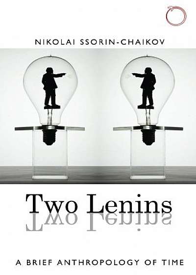 Two Lenins - A Brief Anthropology of Time