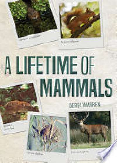 Coperta cărții A Lifetime of Mammals