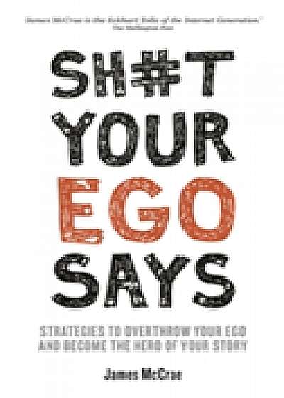 Sh#t Your Ego Says