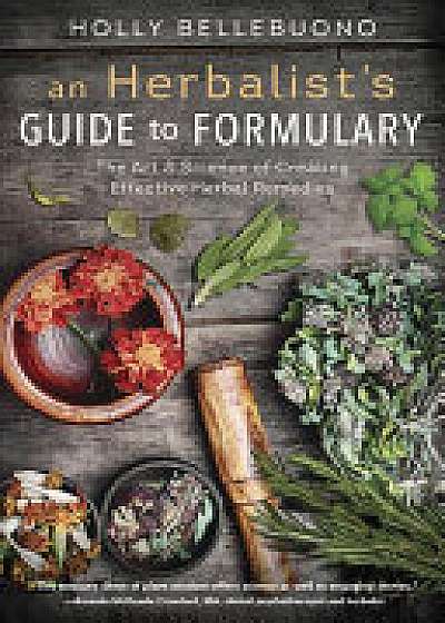Coperta cărții Herbalist's Guide to Formulary, An