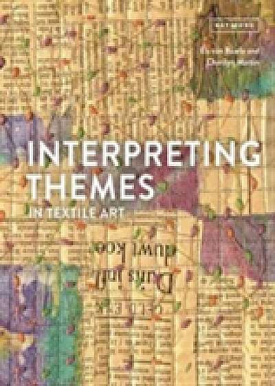 Coperta cărții Interpreting Themes in Textile Art de Els Von Baarle
