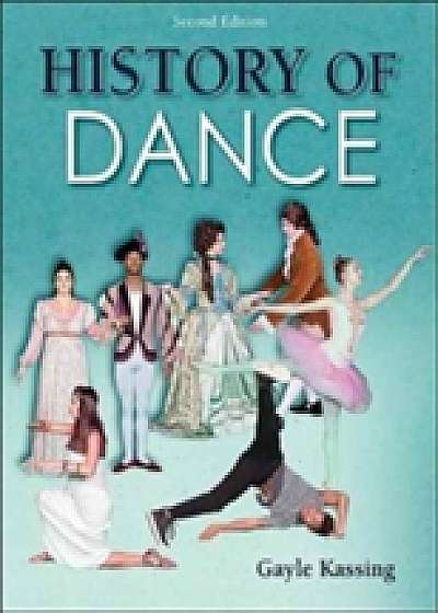 History of Dance 2nd Edition With Web Resource