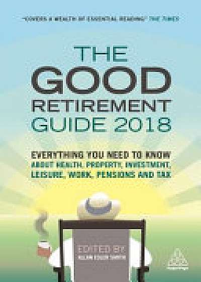 Coperta cărții The Good Retirement Guide 2018