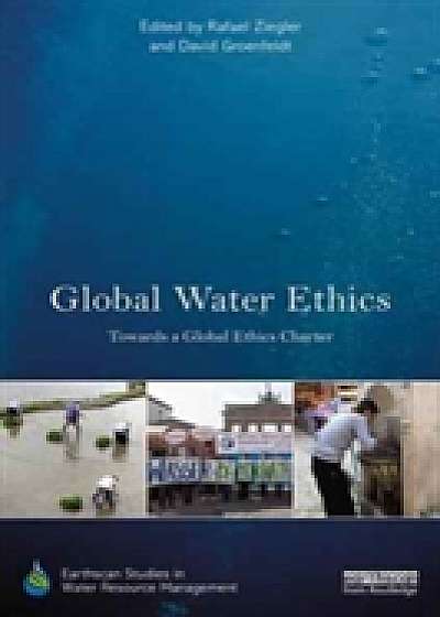 Coperta cărții Global Water Ethics
