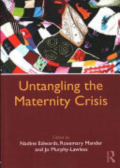 Untangling the Maternity Crisis
