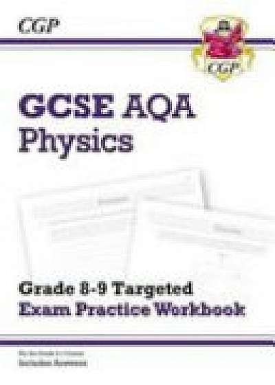 New GCSE Physics AQA Grade 8-9 Targeted Exam Practice Workbook (includes Answers)