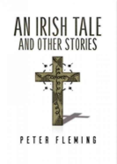 An Irish Tale and Other Stories