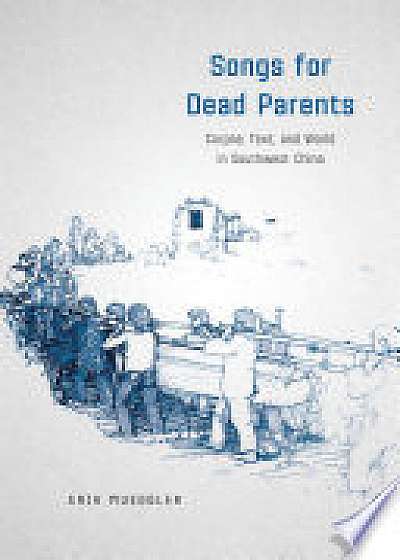 Coperta cărții Songs for Dead Parents