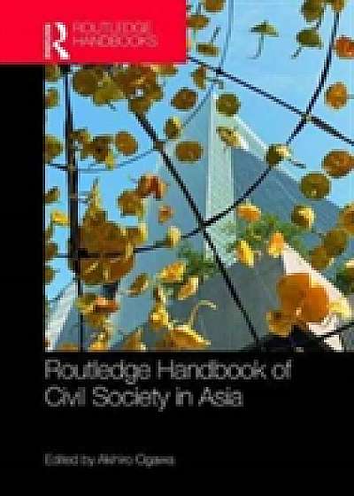 Coperta cărții Routledge Handbook of Civil Society in Asia