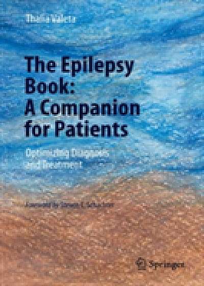 The Epilepsy Book: A Companion for Patients
