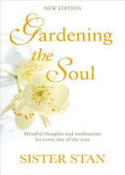 Gardening The Soul Gardening The Soul
