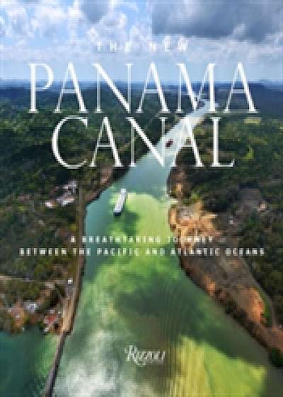 The New Panama Canal