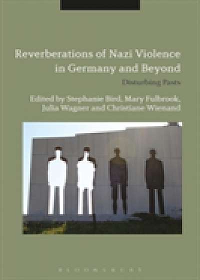 Coperta cărții Reverberations of Nazi Violence in Germany and Beyond