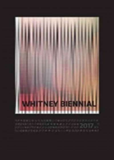 Coperta cărții Whitney Biennial 2017