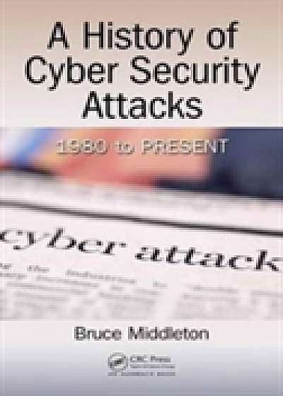 Coperta cărții A History of Cyber Security Attacks