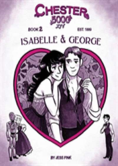 Chester 5000 (Book 2) Isabelle & George